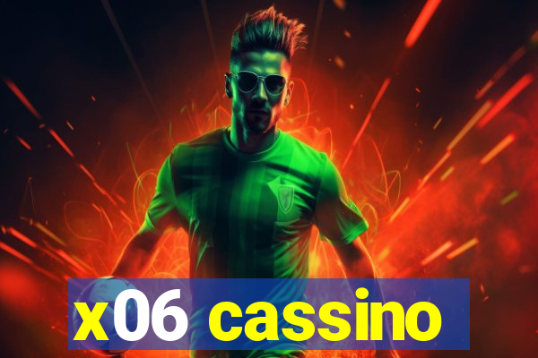 x06 cassino